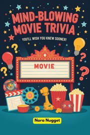 Mind-Blowing Movie Trivia You’ll Wish You Knew Sooner! - Nora Nugget