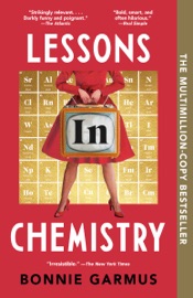 Lessons in Chemistry - Bonnie Garmus