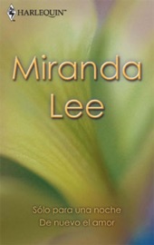 Sólo para una noche/De nuevo el amor - Miranda Lee