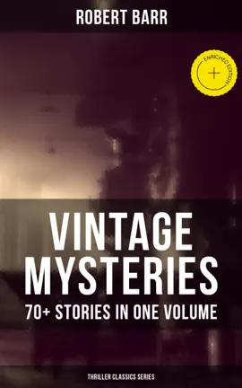 Read: Vintage Mysteries - 70+ Stories in One Book Volume (Thriller Classics Collection)