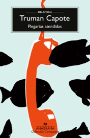 Plegarias atendidas - Ángel Luis Hernández Francés & Truman Capote