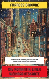 Die Romantik einer Weihnachtskarte - Frances Browne