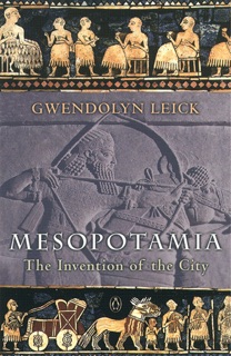 Mesopotamia by Gwendolyn Leick