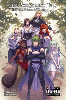 WIEDERGEBURT: Legend of the Reincarnated Warrior: Volume 25 (Light Novel) by Brandon Varnell