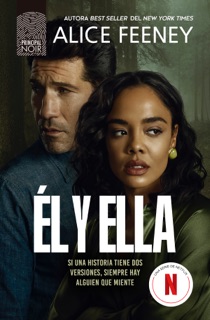Él y ella: el thriller que no podrás dejar de leer y que ha inspirado la serie de Netflix, producida por Jessica Chastain by Alice Feeney