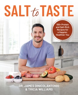 Salt to Taste by James DiNicolantonio & Tricia Williams