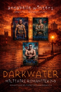 Team Darkwater Romantische Militaire Thrillers Boeken 7-9 by Annabelle Winters