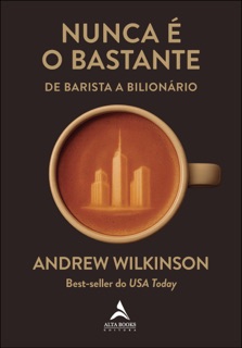 Nunca é o bastante by Andrew Wilkinson