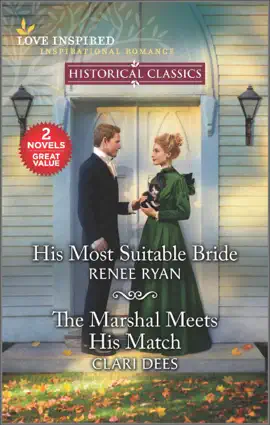 Read: His Most Book Suitable Bride and The Marshal Meets His Match