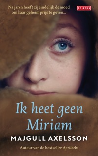 Ik heet geen Miriam by Majgull Axelsson