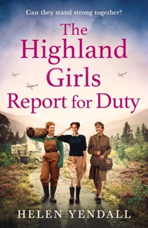 The Highland Girls Report for Duty by Helen Yendall