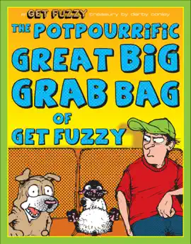 The Potpourrific Great Big Grab Bag of Get Fuzzy