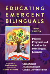 Educating Emergent Bilinguals
