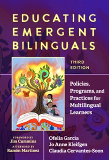 Educating Emergent Bilinguals by Ofelia Garcia