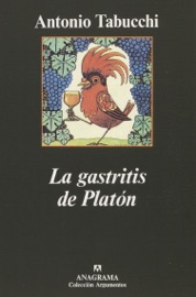 La gastritis de Platón - Carlos Gumpert & Antonio Tabucchi