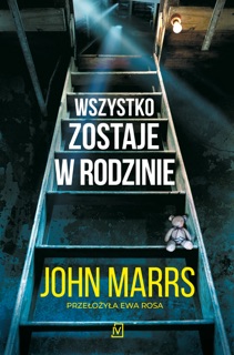 Wszystko zostaje w rodzinie by John Marrs
