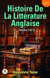 Histoire de la Littérature Anglaise (Volume 2 de 5)
