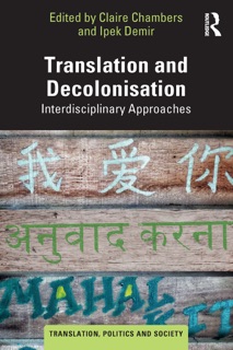 Translation and Decolonisation by Claire Chambers & İpek Demir