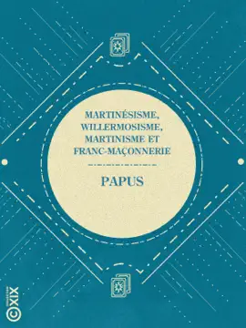 Read: Martinésisme, Book willermosisme, martinisme et franc-maçonnerie
