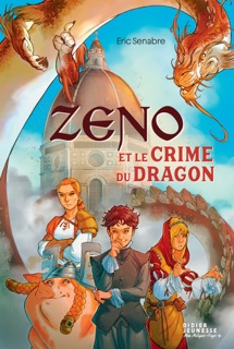 Zeno et le crime du dragon by Eric Senabre
