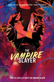 Vampire Slayer, The Vol. 1 - Sarah Gailey