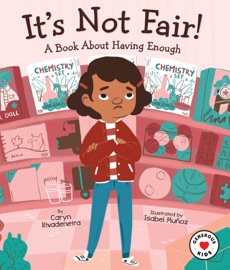It's Not Fair! - Caryn Rivadeneira