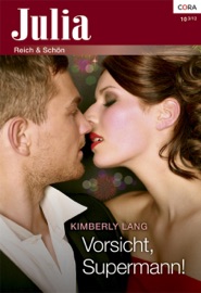 Vorsicht, Supermann! - Kimberly Lang & Alexa Christ
