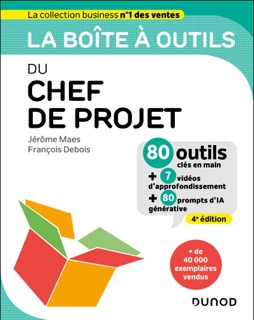 La boîte à outils du chef de projet - 4e éd. by Jérôme Maes & François Debois