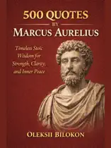 500 Strong Quotes by Marcus Aurelius