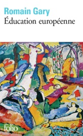 Éducation européenne - Romain Gary