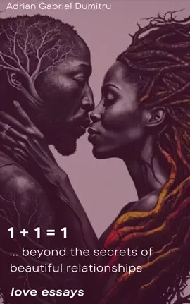 1+1=1 ... beyond the secrets of beautiful relationships