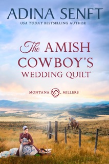 The Amish Cowboy's Wedding Quilt by Adina Senft