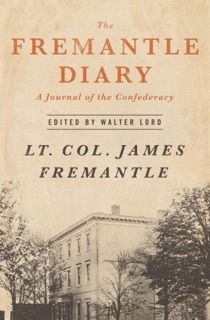 The Fremantle Diary by James Fremantle & Walter Lord