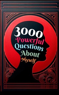 3000 Powerful Questions About Myself by Mauricio Vasquez & Be.Bull Publishing