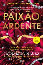 Paixão Ardente - Catharina Maura