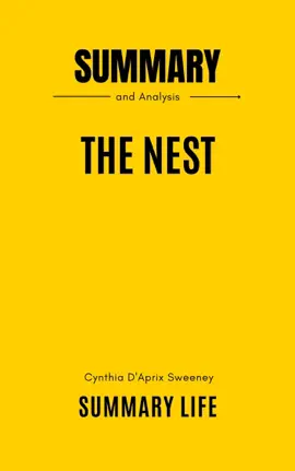 The Nest by Cynthia DAprix Sweeney - Summary and Analysis