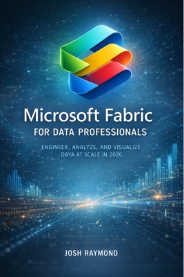 Microsoft Fabric for Data Professionals