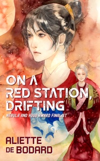 On a Red Station, Drifting by Aliette De Bodard