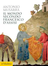 Il mondo secondo Francesco d'Assisi
