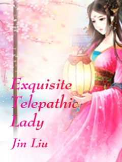 Exquisite Telepathic Lady by Jin Liu
