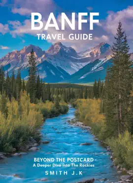 Banff Travel Guide Beyond the Postcard - A Deeper Dive Into the Rockies