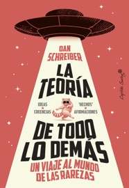 La teoría de todo lo demás Dan Schreiber