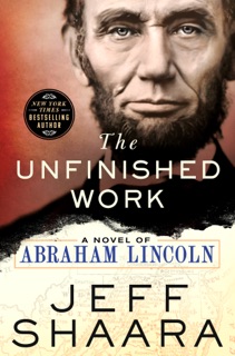 The Unfinished Work by Jeff Shaara