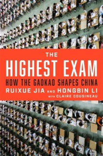 The Highest Exam by Ruixue Jia, Hongbin Li & Claire Cousineau