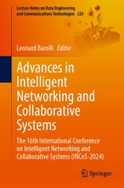 Advances in Intelligent Networking and Collaborative Systems - Leonard Barolli