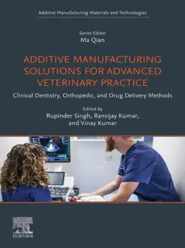 Read: Additive Manufacturing Book Solutions for Advanced Veterinary Practice