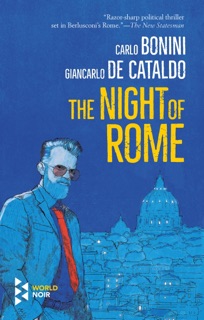 The Night of Rome by Carlo Bonini & Giancarlo De Cataldo
