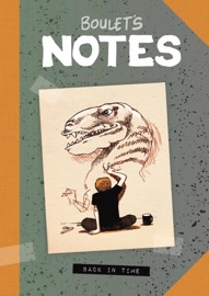 Boulet's Notes: Back in Time - Boulet
