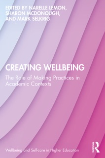 Creating Wellbeing by Narelle Lemon, Sharon McDonough & Mark Selkrig