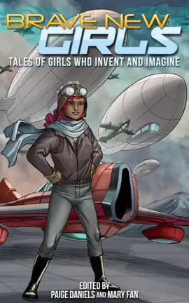 Read: Brave New Girls: Tales of Girls Who Invent and Imagine Book